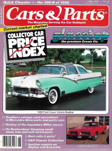 CARS & PARTS 1989 JUNE - GLASSTOP '56 CROWN VIC, '68 PONTIAC GTO, DORT, MILLER